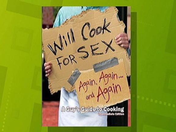 Will Cook For Sex, Again, Again, And Again