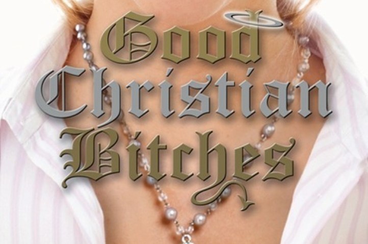 good christian bitches