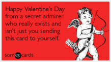 someecards-secret-admirer-cards-lonely-valentines-day-ecards-someecards