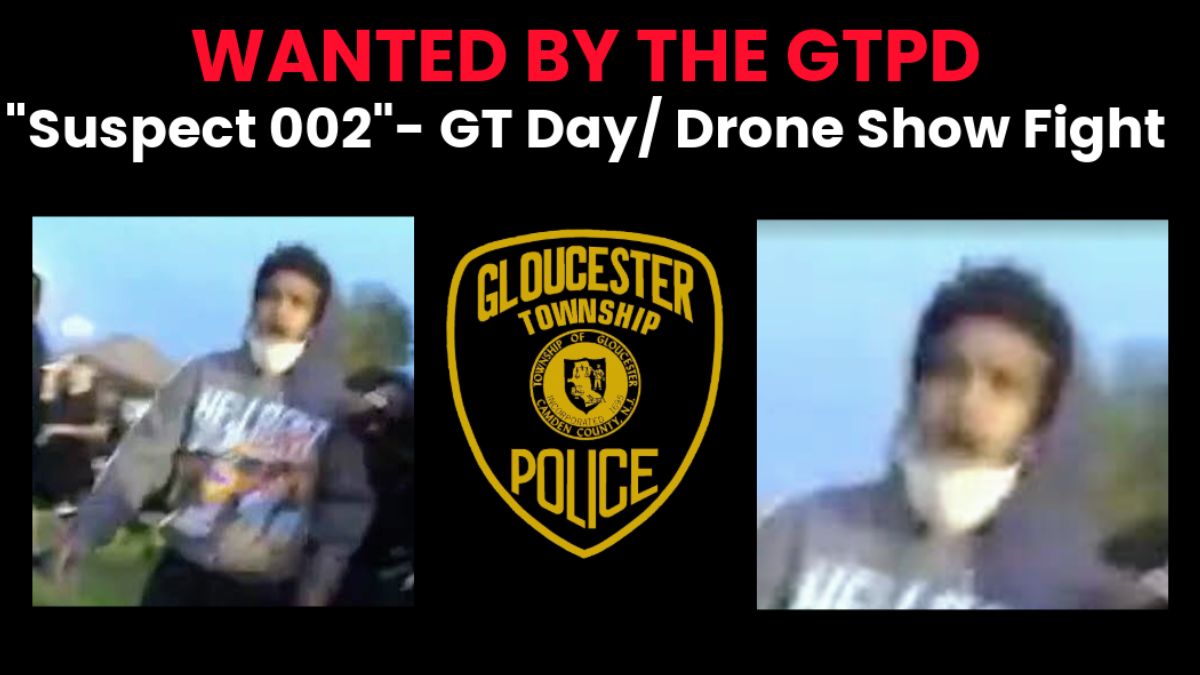 Suspect 002 is wanted in connection with the Gloucester Township brawl 