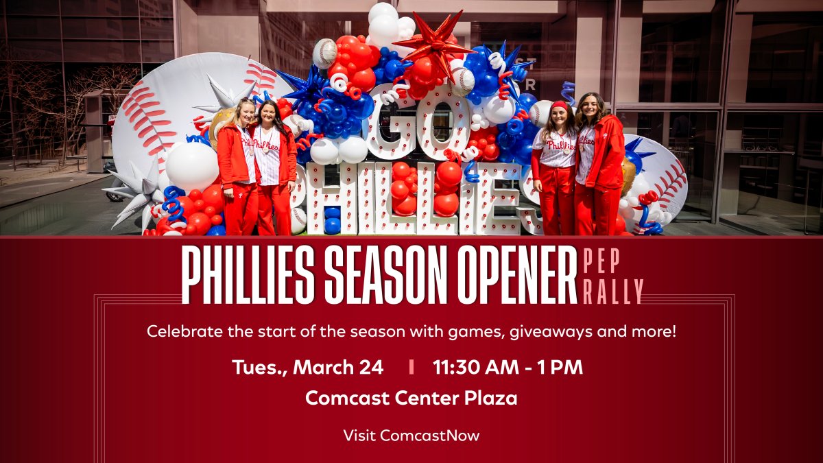 Get hyped for the Phillies with season opener Pep Rally at Comcast Center Plaza